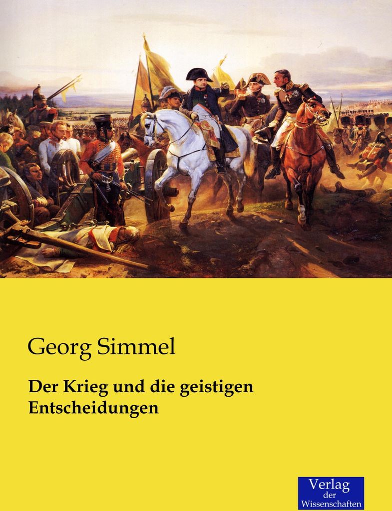 Der Krieg und die geistigen Entscheidungen