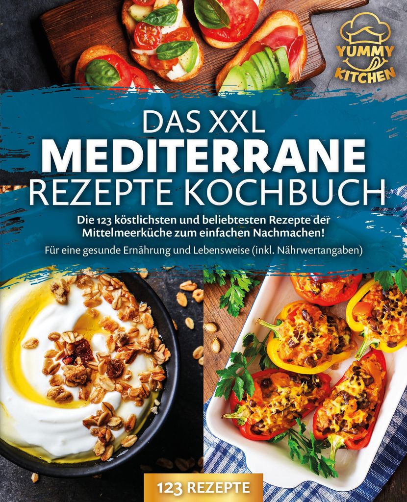 Das XXL mediterrane Rezepte Kochbuch: Die 123 köstlichsten Produktbild 
