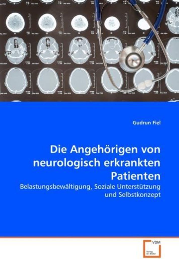 Die Angehörigen von neurologisch erkrankten Patienten