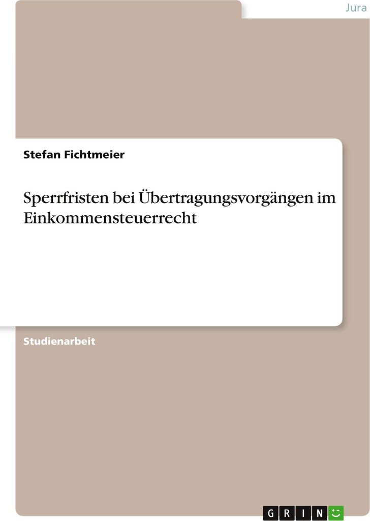 Sperrfristen bei Übertragungsvorgängen im Einkommensteuerrecht