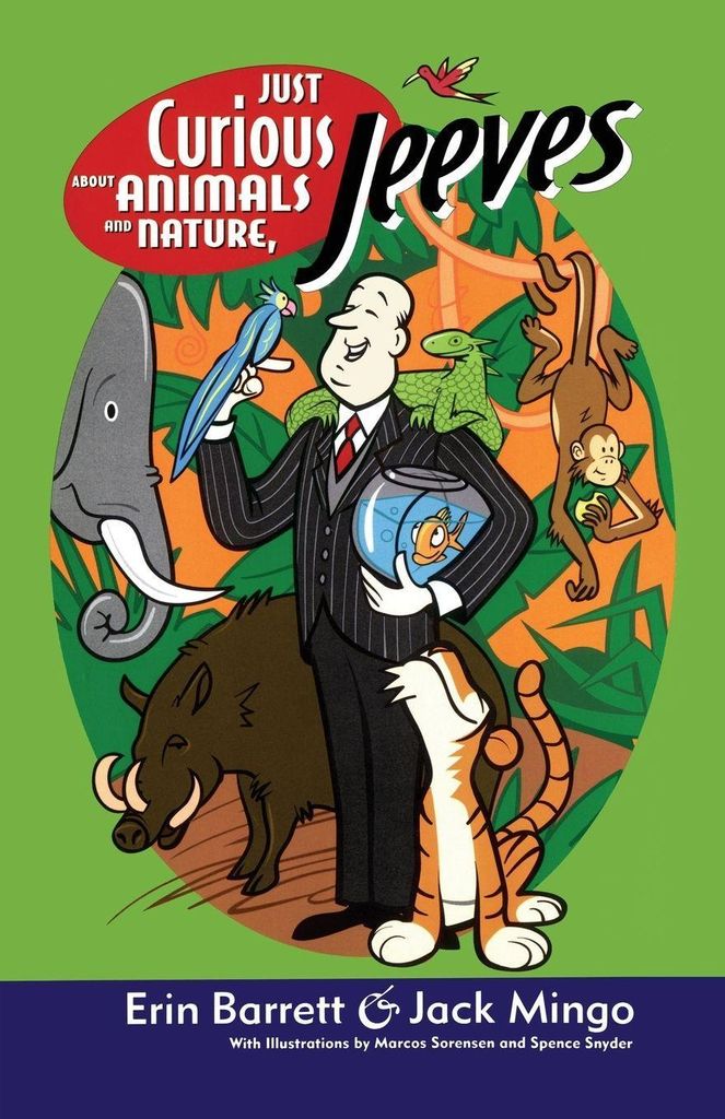 Just Curious about Animals and Nature, Jeeves