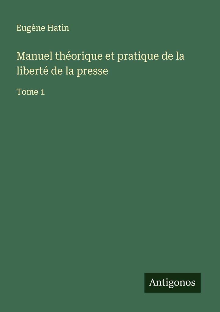 Theoretisches und praktisches Handbuch der Pressefreiheit