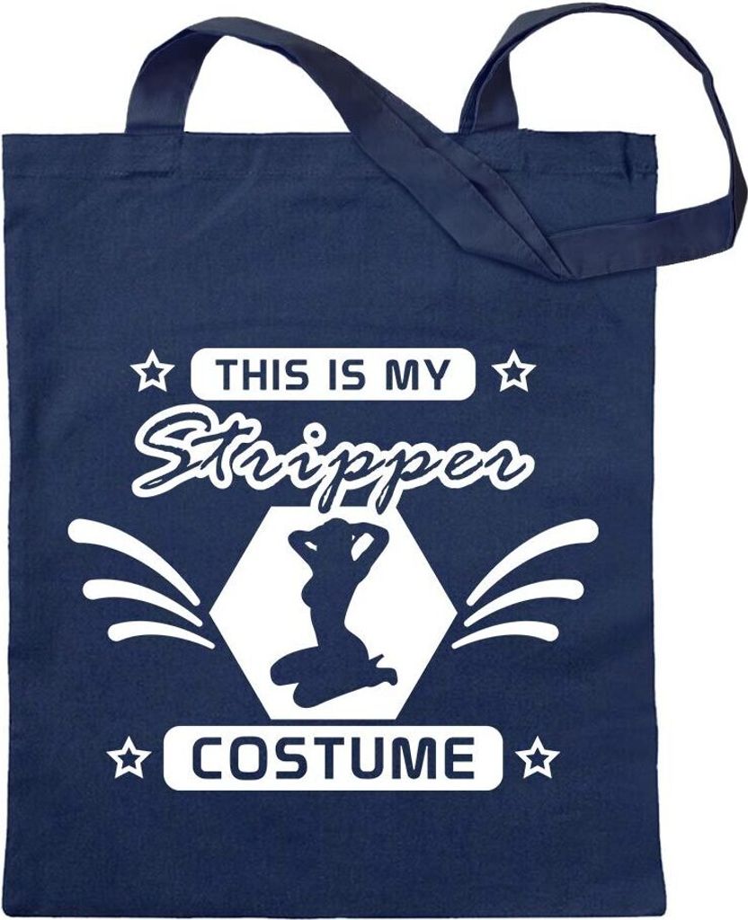 Kiwistar - Baumwolltasche - dunkelblau - this is my stripper costume - Tragetasche Stoffbeutel Umhängetasche langer Henkel