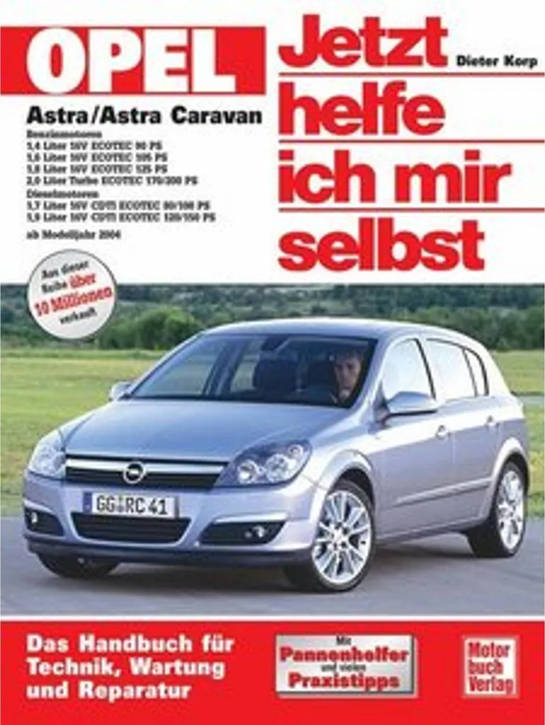 Panne Opel Astra ? Guide de dépannage et réparation Jetzt helfe ich mir