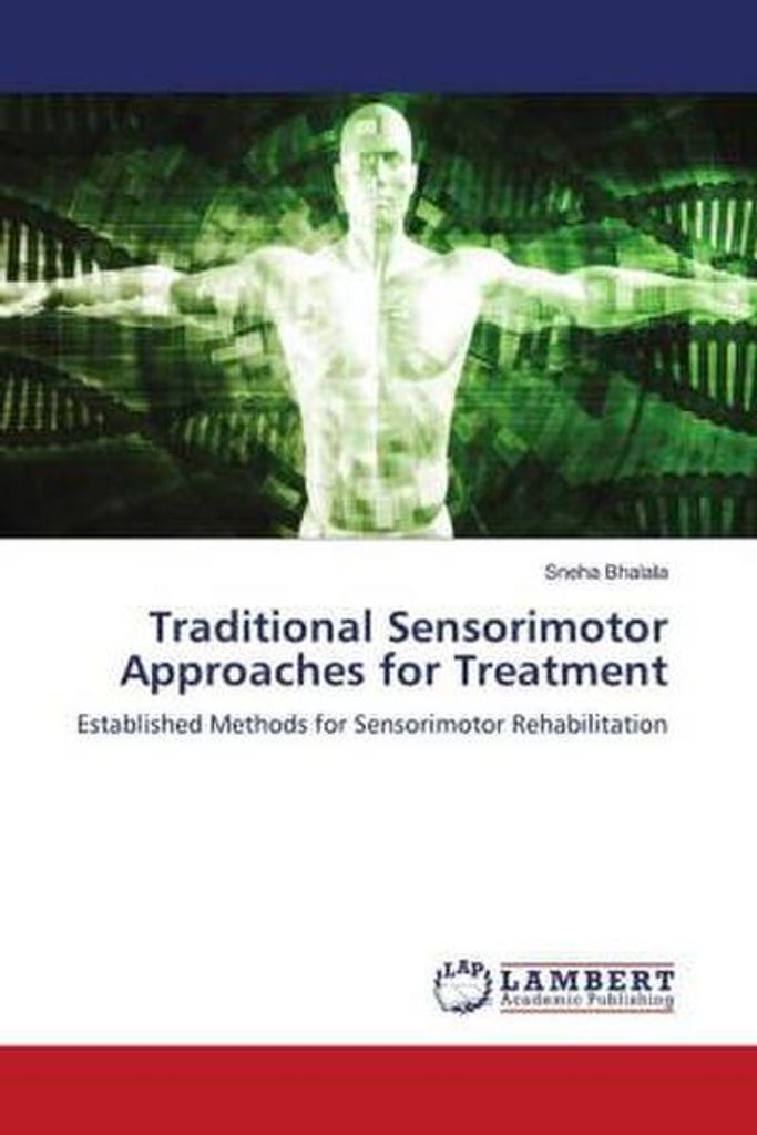 Traditional Sensorimotor Approaches for Treatment