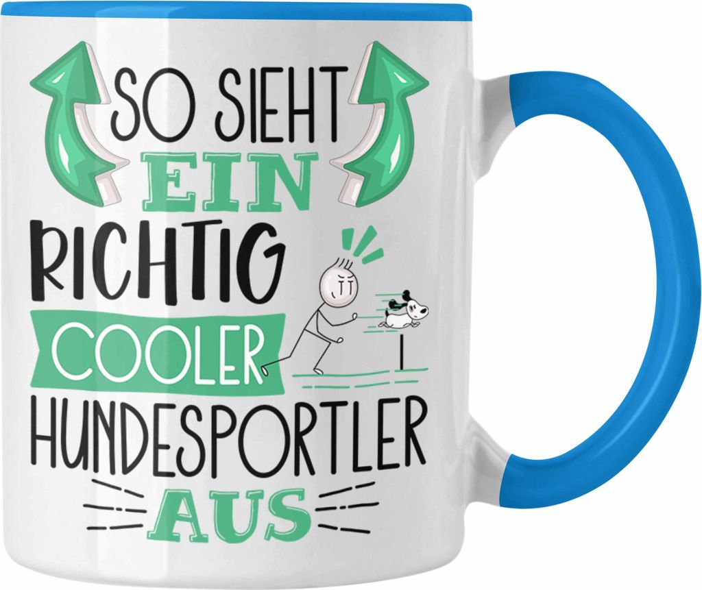 Trendation - Hundesportler Tasse So Sieht Ein Richtig Cooler Hundesportler Aus Geschenk Lustiger Spruch Geschenkidee (Blau)