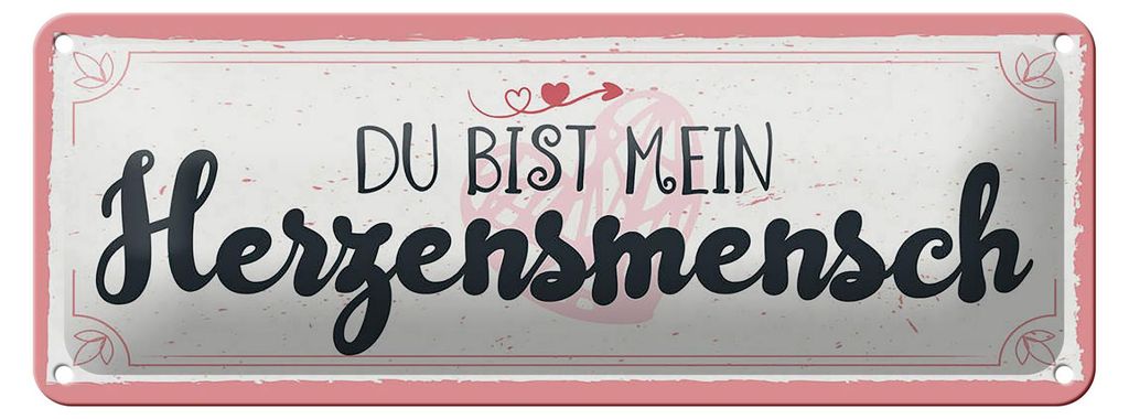 Blechschild Spruch 27x10cm Du bist mein Herzensmensch Dekoration