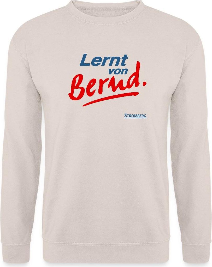 Spreadshirt Stromberg Mit Spruch Lernt von Bernd Uni Pullover, XXL, Sand
