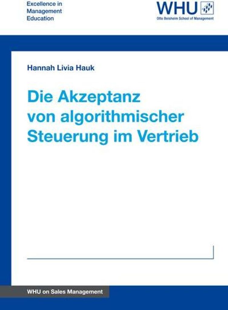 Die Akzeptanz von algorithmischer Steuerung im Vertrieb