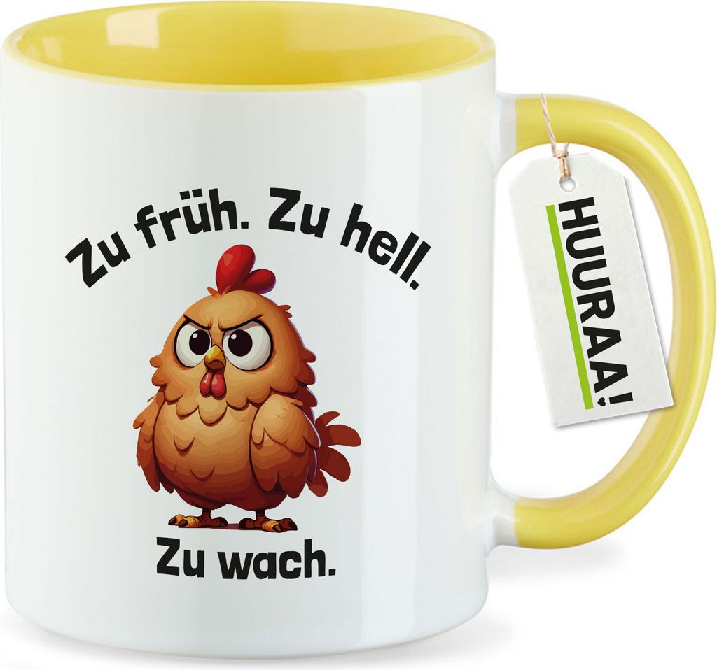 Huuraa Kaffeetasse Zu früh. Zu hell. Zu wach. grimmiges Huhn 330ml Gelb Keramik Kaffeebecher Geschenkidee