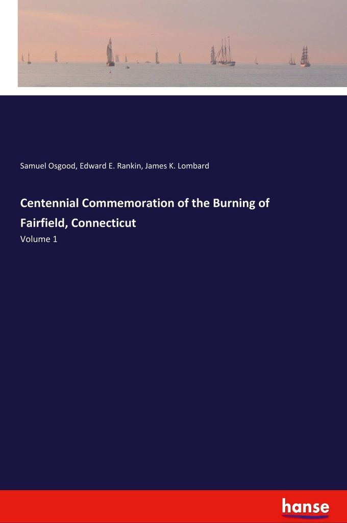 Centennial Commemoration of the Burning of Fairfield, Connecticut