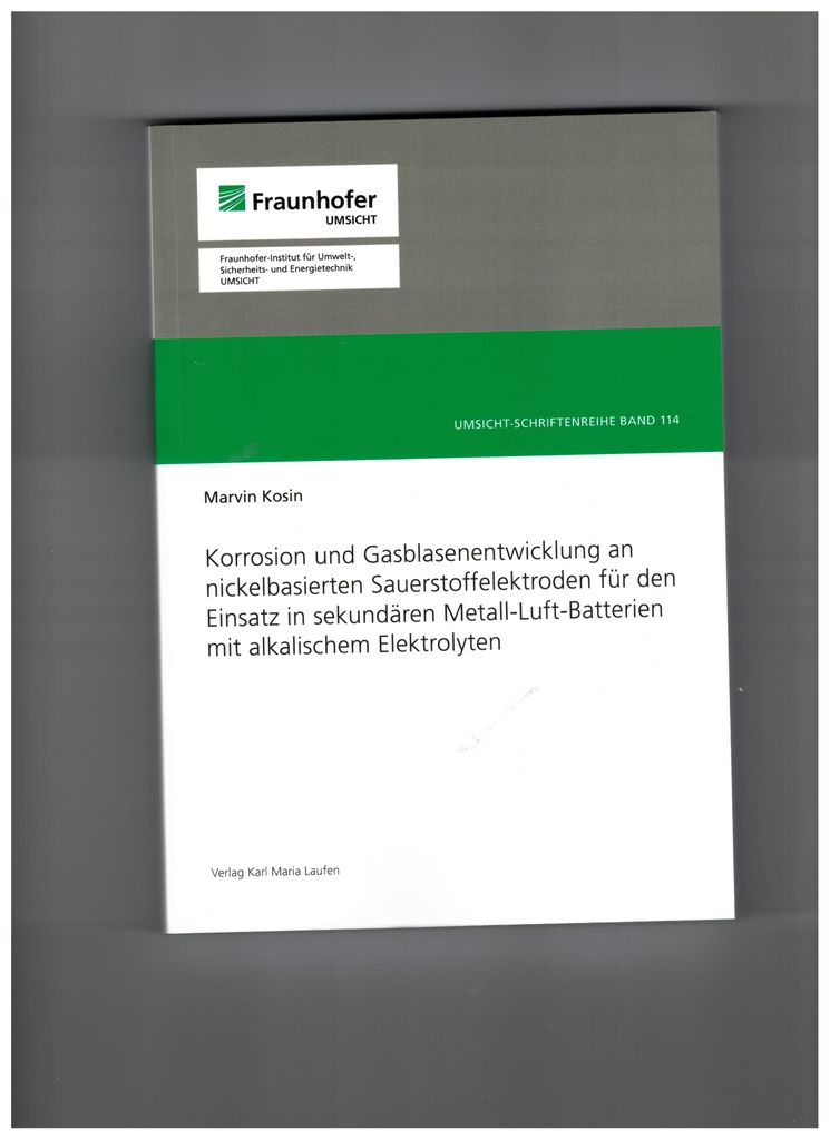 Korrosion und Gasblasenentwicklung an nickelbasierten Sauerstoffelektoden für den Einsatz in sekundären Metall-Luft-Batterien mit alkalischem Ele...