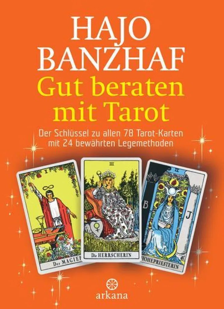 Gut beraten mit Tarot : Jeu de cartes divinatoires pour guidance et éveil