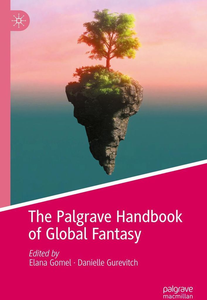 The Palgrave Handbook of Global Fantasy