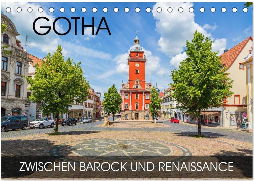 Gotha - zwischen Barock und Renaissance (Tischkalender 2026 DIN A5 quer), CALVENDO Monatskalender