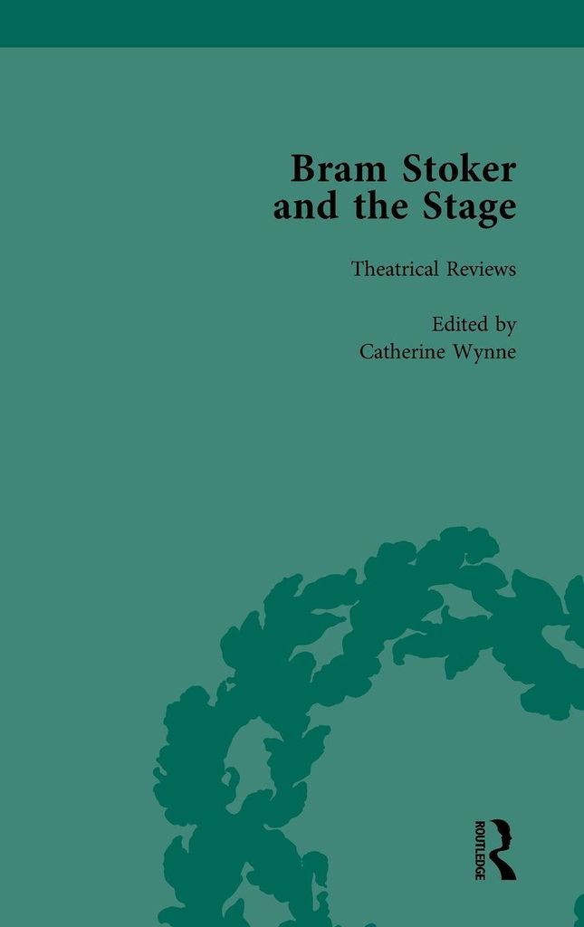 Bram Stoker and the Stage, Volume 1