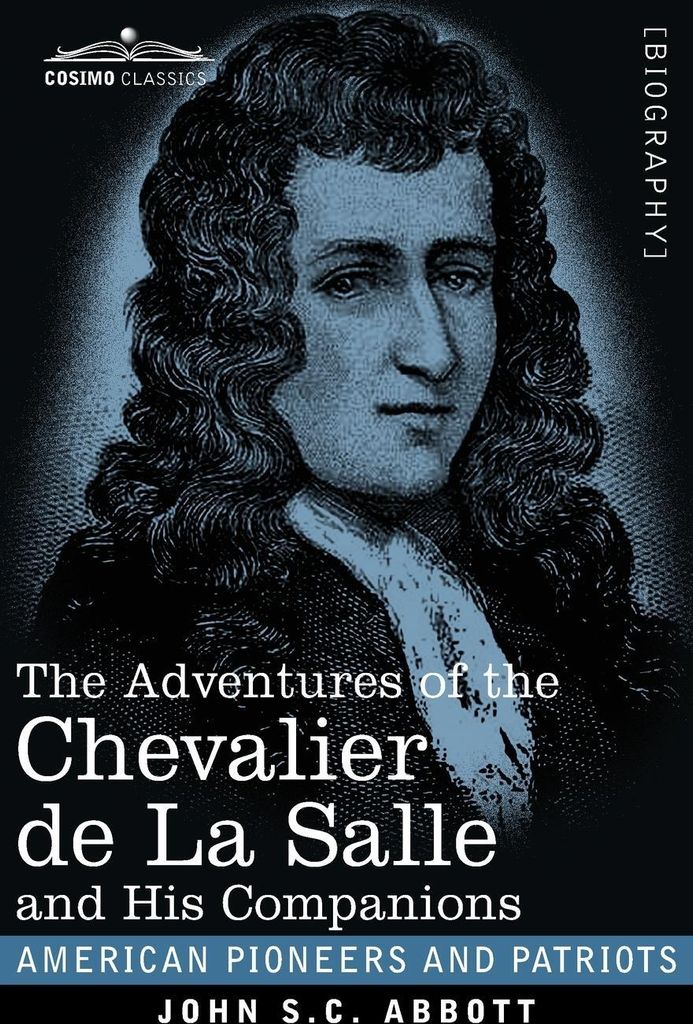 The Adventures of the Chevalier de La Salle and His Companions