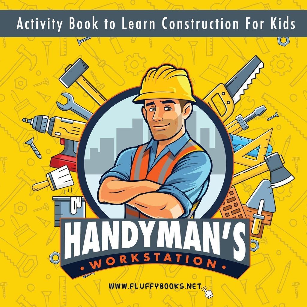 Handyman's workstation. Activity Book to Learn Construction For Kids