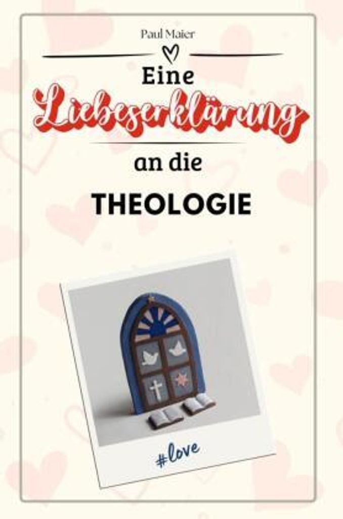 Eine Liebeserklärung an die Theologie - Die große Hommage - das perfekte Geschenk für Weihnachten und Geburtstag und jeden Anlass