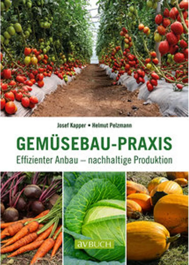 Gemüsebau-Praxis : Guide Complet de Culture Maraîchère pour Potager