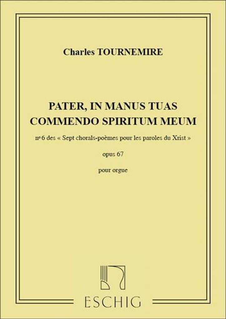 7 chorals poemes pour les 7 parolesdu Christ op.67,6 pour orgue