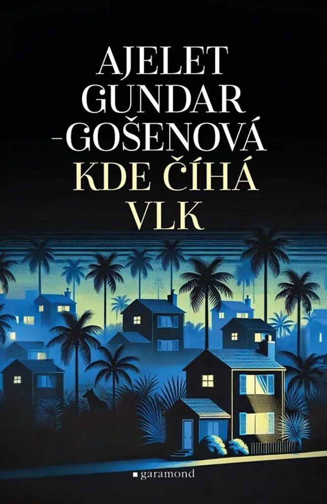 Kde číhá vlk par Ayelet Gundar-Goshen : Roman Psychologique captivant