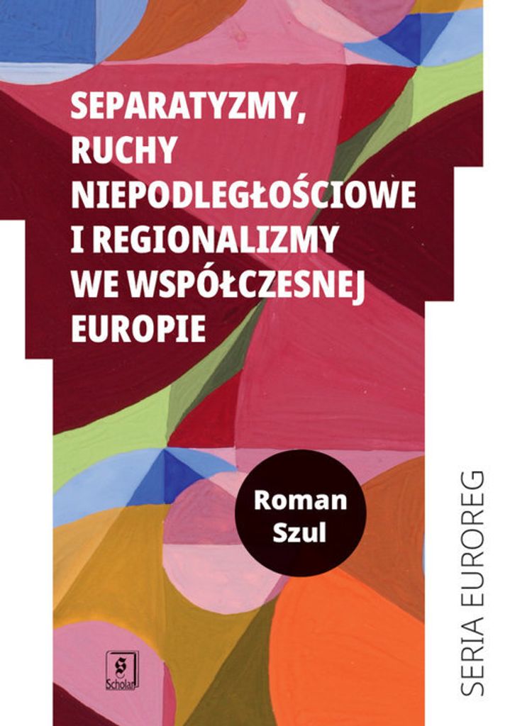 Separatyzmy, Ruchy Niepodległościowe I Regio...