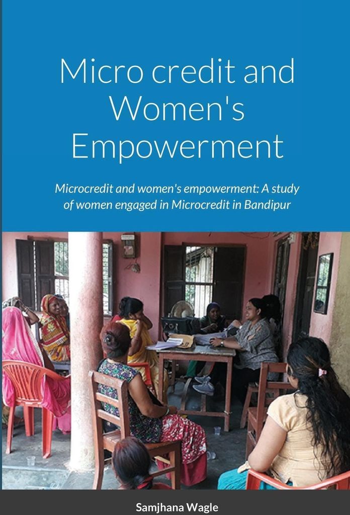 Micro credit and Women's Empowerment