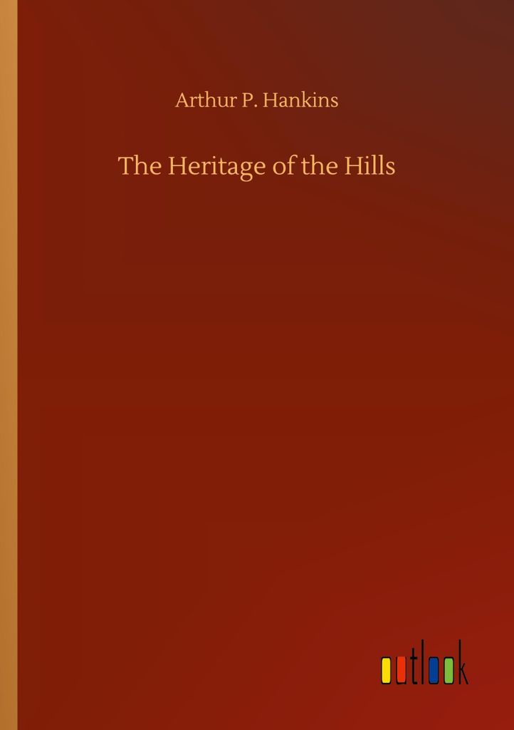 The Heritage of the Hills