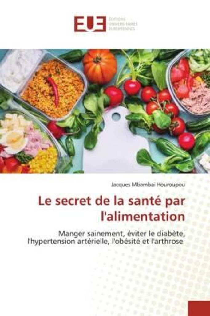Le secret de la santé par l'alimentation