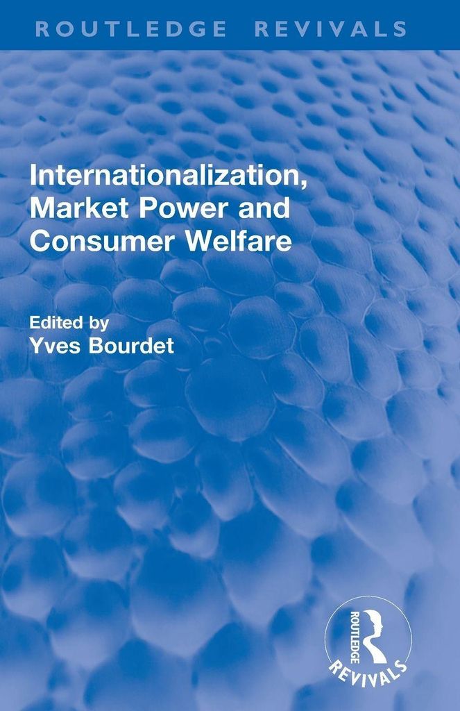 Internationalization, Market Power and Consumer Welfare