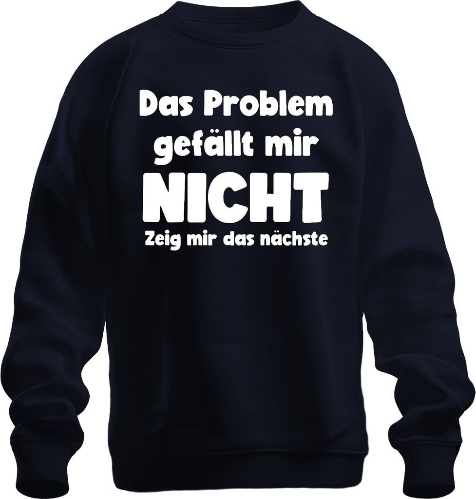 Gefällt mir nicht zeig mir das nächste Sarkastisch Humorvoll Büro Uni Sweatshirt Pullover, Navy, M