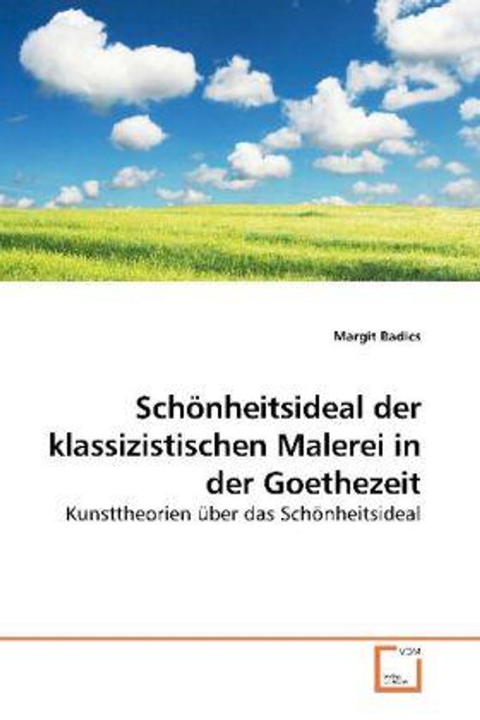 Schönheitsideal der klassizistischen Malerei in der Goethezeit
