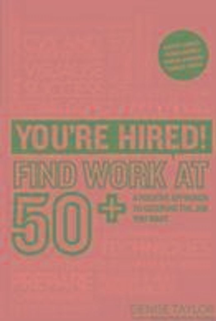 You're Hired! Find Work at 50+