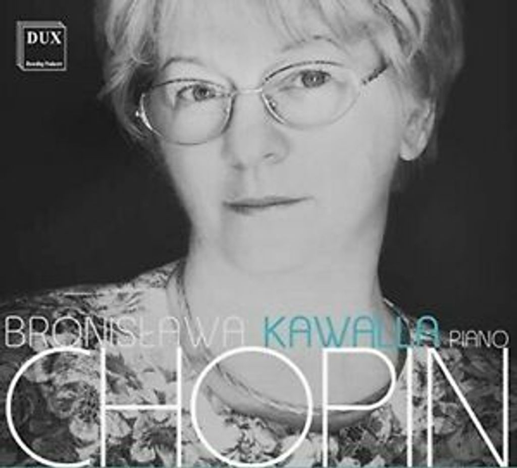 Bronisława Kawalla: Klavier Chopin