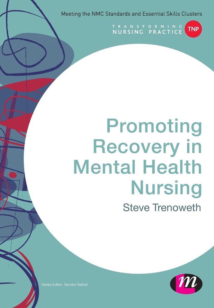 Promoting Recovery in Mental Health Nursing