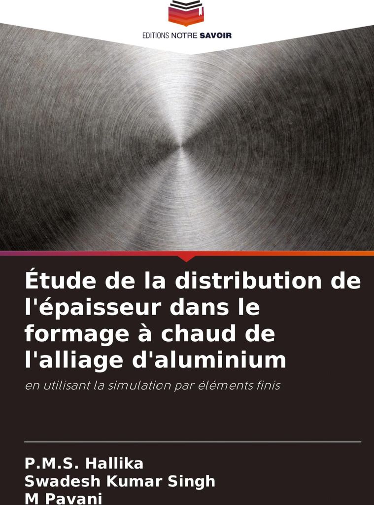 Étude de la distribution de l'épaisseur dans le formage à chaud de l'alliage d'aluminium