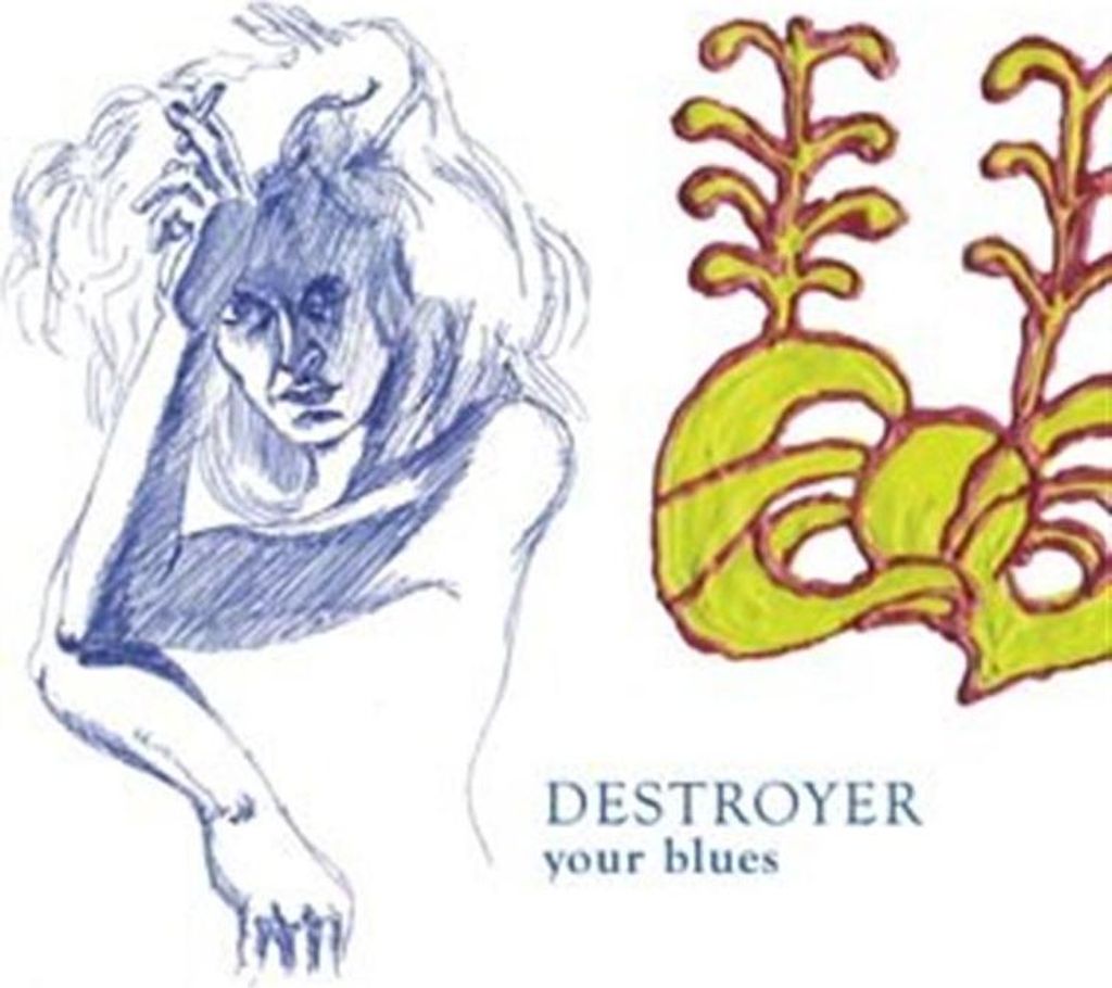 Destroyer-Your Blues