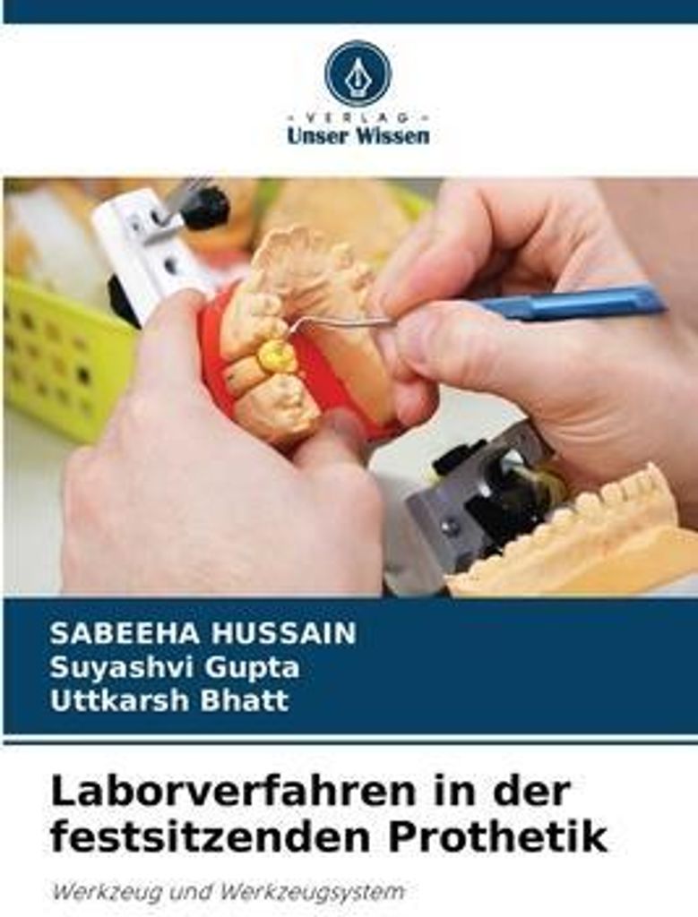 Laborverfahren in der festsitzenden Prothetik