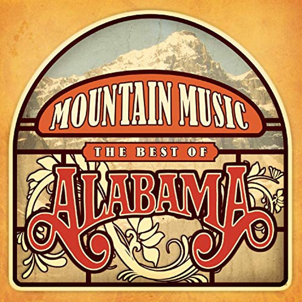 Mountain Music ""The Best Of Alabama""
