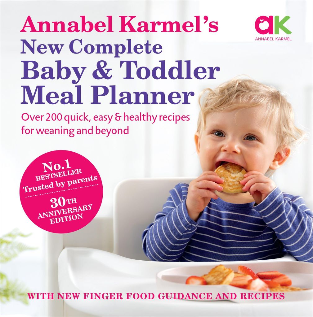 Annabel Karmel's neuer kompletter Baby- und Kleinkind-Mahlzeitenplaner