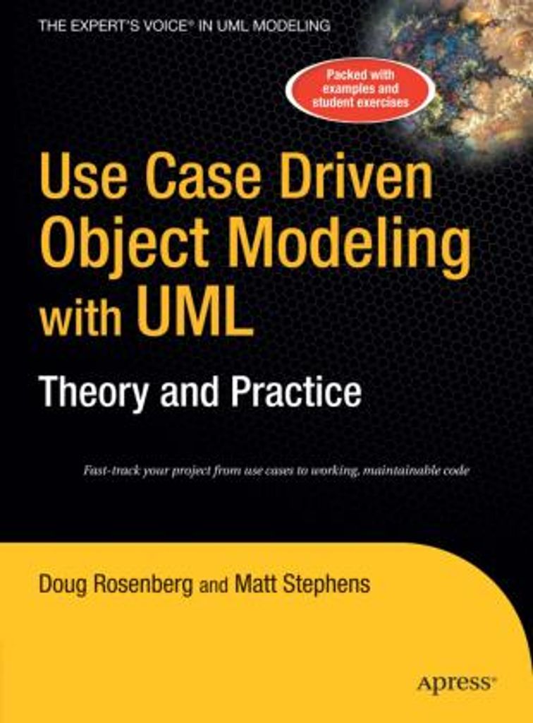 Use Case Driven Object Modeling with UMLTheory and Practice