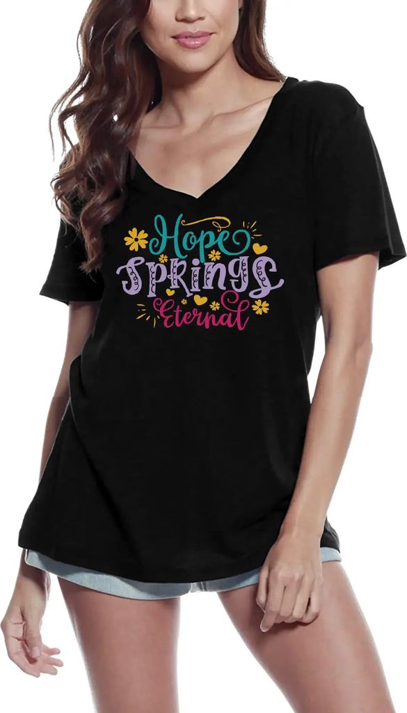 Damen Grafik T-Shirt V-Ausschnitt Die Hoffnung stirbt zuletzt – Hope Springs Eternal – Öko-Verantwortlich Vintage Jahrgang Kurzarm Lustige Druck
