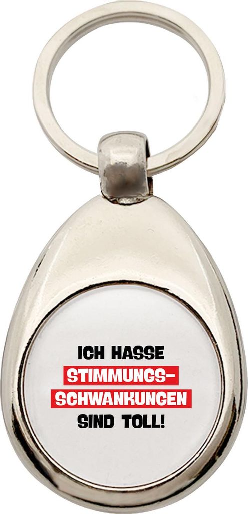 Huuraa Schlüsselanhänger Ich hasse Stimmungsschwankungen sind toll Metall Schlüsselring Einkaufswagenchip Geschenkidee