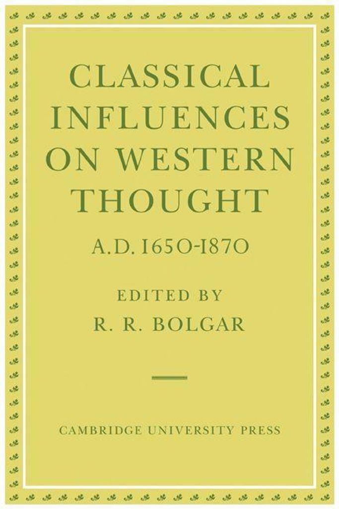 Classical Influences on Western Thought A.D. 1650-1870
