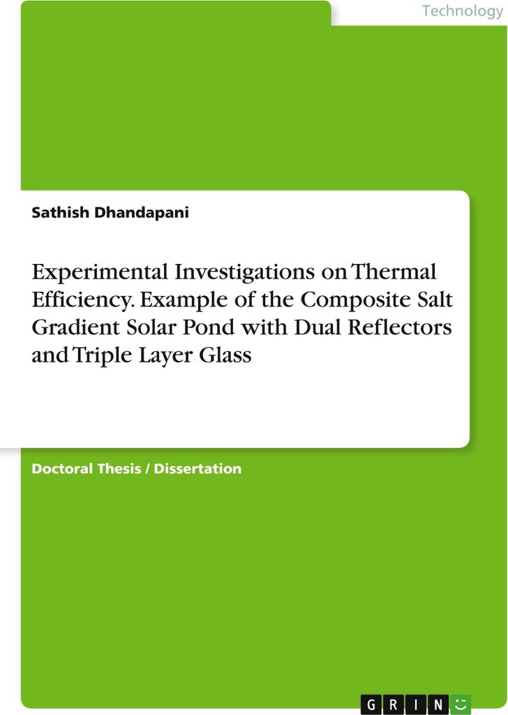Experimental Investigations on Thermal Efficiency. Example of the Composite Salt Gradient Solar Pond with Dual Reflectors and Triple Layer Glass