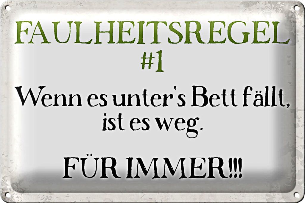 Blechschild Spruch 18x12cm Faulheitsregel 1 Retro