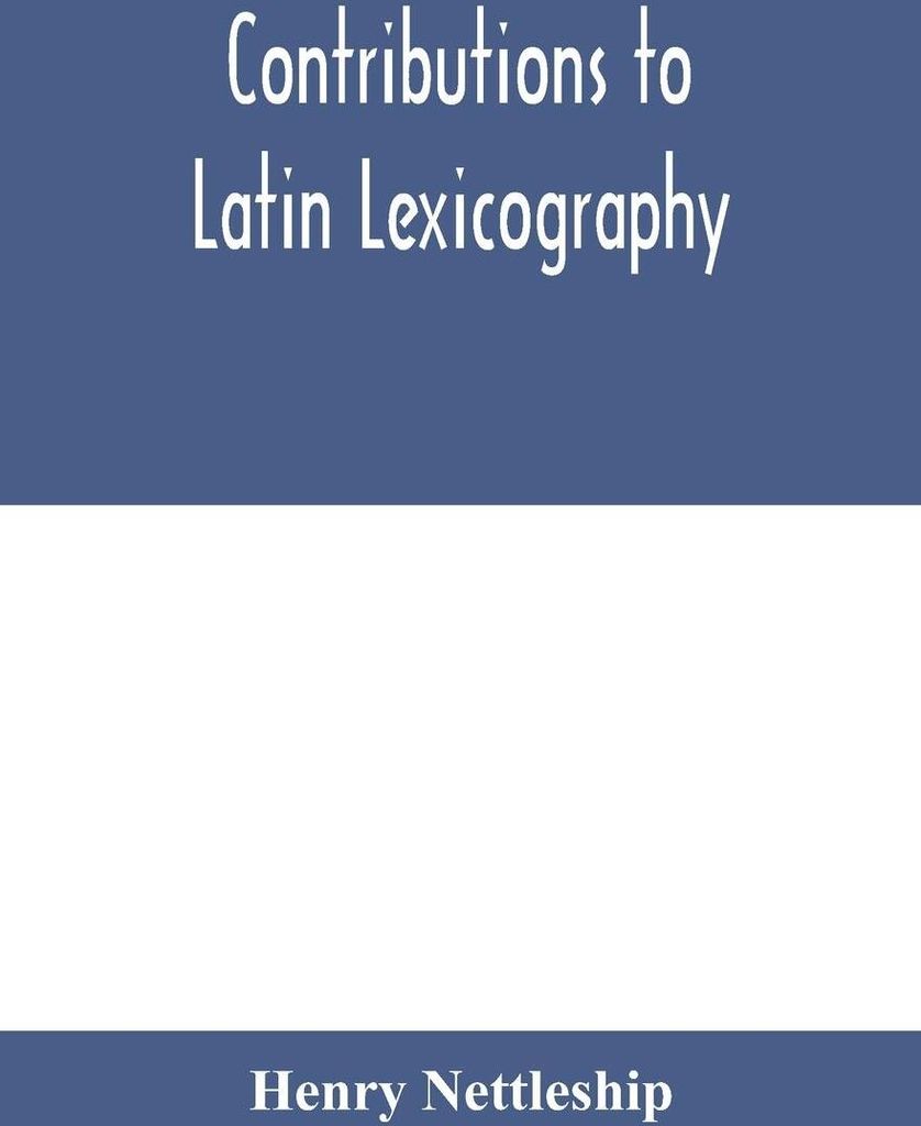 Contributions to Latin lexicography
