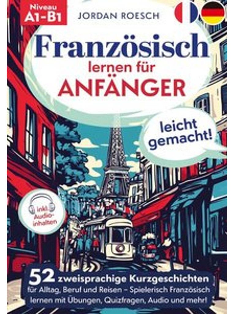 Französisch lernen für Anfänger - leicht gemacht!