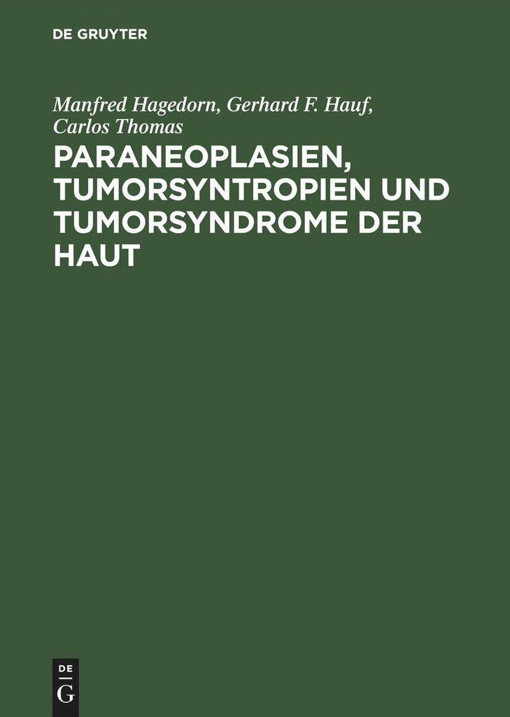 Paraneoplasien, Tumorsyntropien und Tumorsyndrome der Haut
